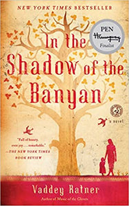 In The Shadow of the Banyan, by Veddy Ratner