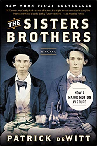 The Sisters Brothers, by Patrick deWitt