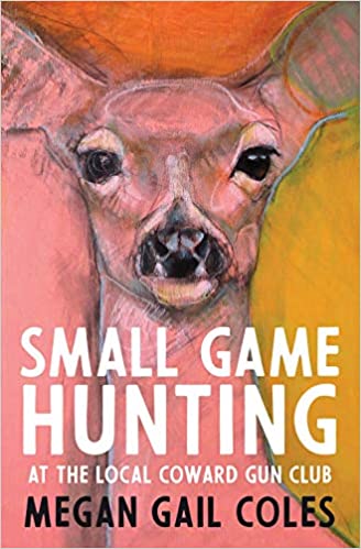 Small Game Hunting at the Local Coward Gun Club