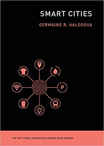 Smart Cities, Germaine R. Halegoua