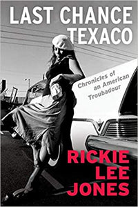 Last Chance Texaco: Chronicles of an American Troubadour