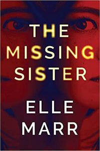 The Missing Sister, by Elle Marr