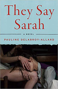They Say Sarah, by Pauline Delabroy-Allard