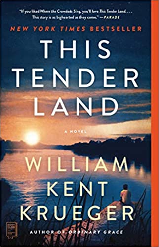 This Tender Land, by William Kent Krueger