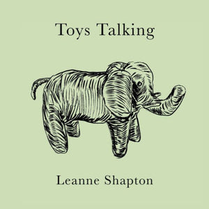 Toys Talking-Leanne Shapton