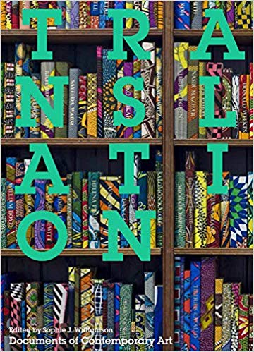Translation: Documents on Contemporary Art, by Sophie J. Williamson