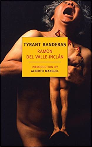 Tyrant Banderas (New York Review Books Classics), by Ramon del calle-inclan
