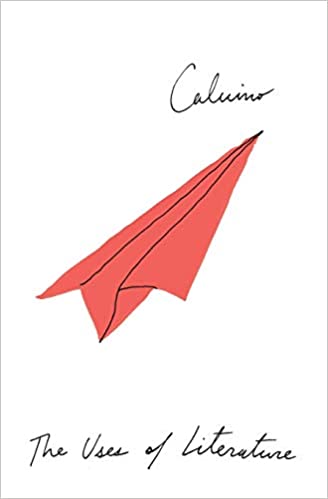 The Uses of Literature, by Italo Calvino