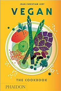 Vegan: The Cookbook, by Jean-Christian Jury