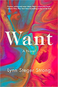 Want: A Novel  by Lynn Steger Strong