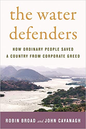 Water Defenders: How Ordinary People Saved a Country from Corporate Greed
