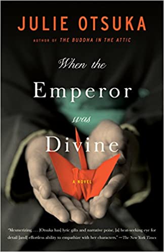 When the Emperor was Divine, by Julie Otsuka