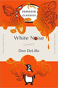 White Noise, by Don DeLillo