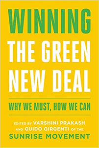 Winning The Green New Deal: Why We Must, and How We Can (Sunrise Movement)