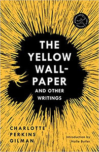 Yellow Wall-Paper and Other Writings